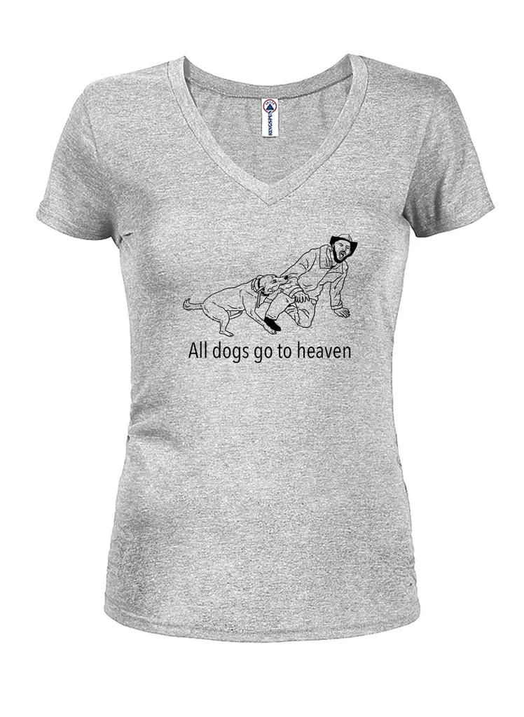 All dogs go to heaven Juniors V Neck T-Shirt