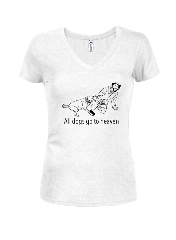 All dogs go to heaven Juniors V Neck T-Shirt